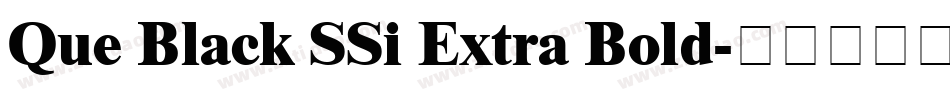 Que Black SSi Extra Bold字体转换